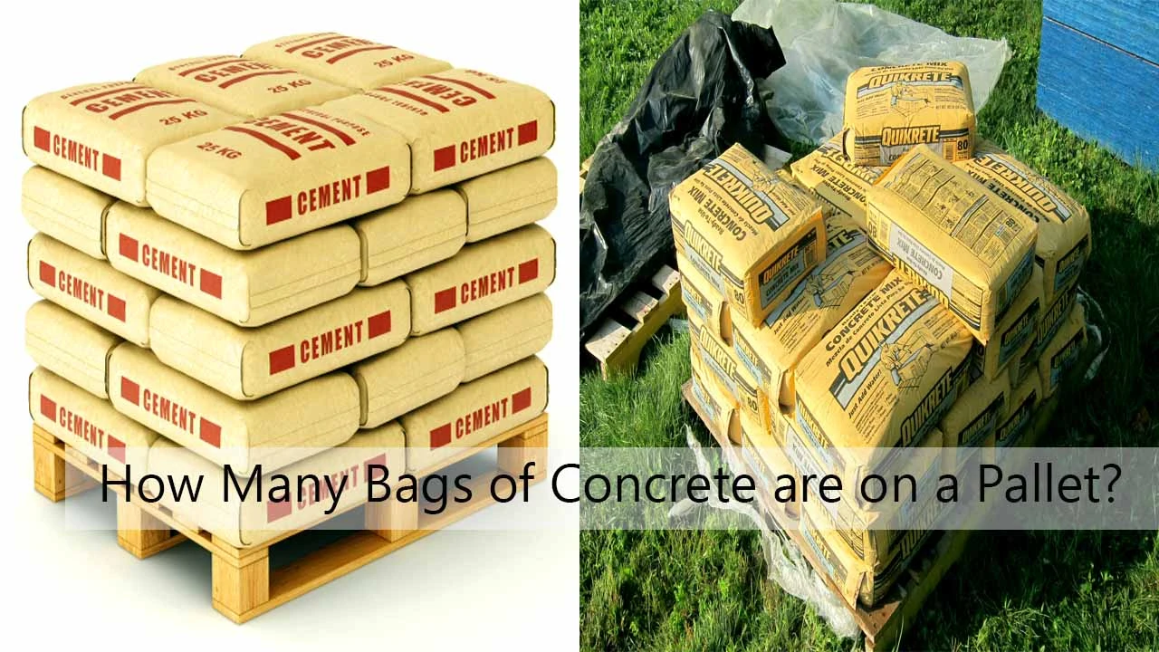 How Many Bags of Concrete are on a Pallet