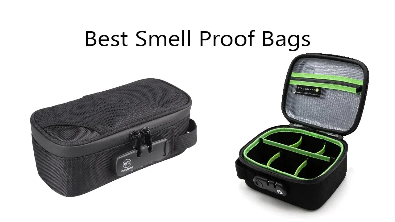 Best Smell Proof Bags