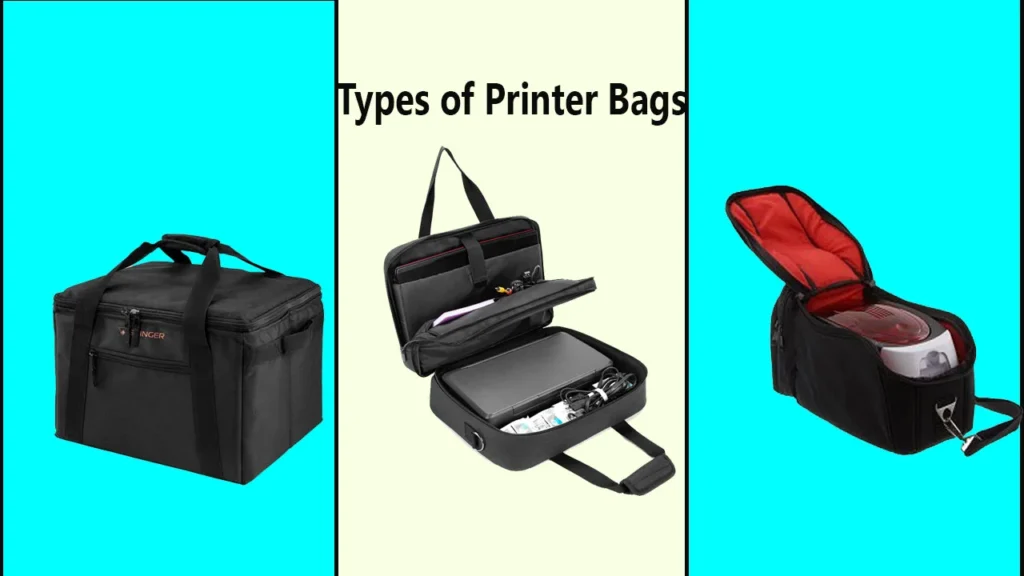Types of Printer Bags
